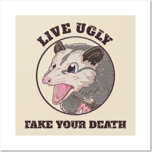 Live Ugly Fake Your Death Opossum Quotes 90's style Posters and Art